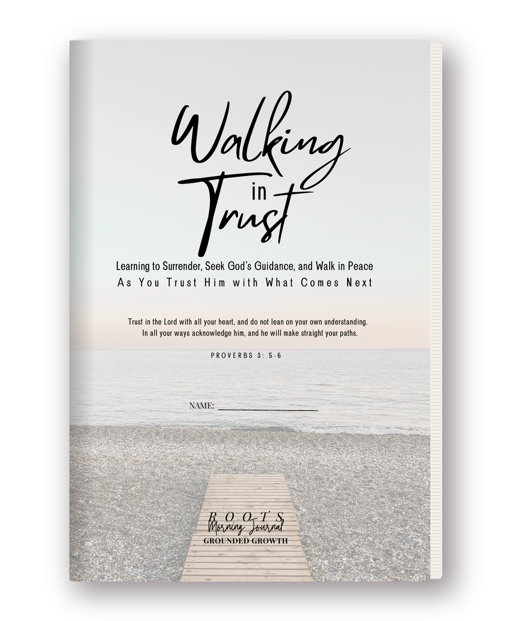 ROOTS: Walking in Trust morning journal